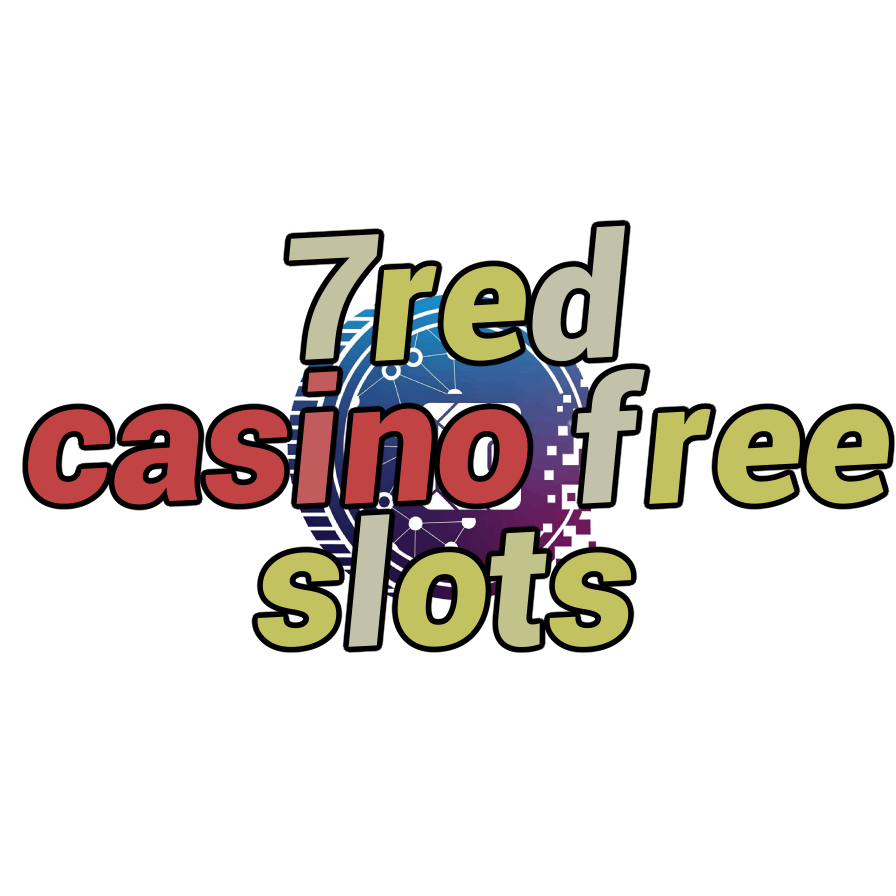 7red casino free slots